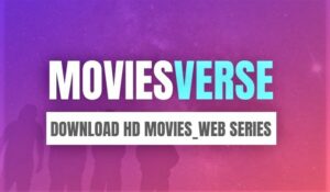 Moviesverse 2023 – Download Latest Bollywood, Hollywood, Tamil & Telugu Dual Audio HD Movies